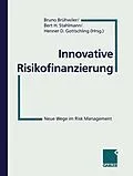 E-Book (pdf) Innovative Risikofinanzierung von Bruno Brühwiler, Bert H. Stahlmann