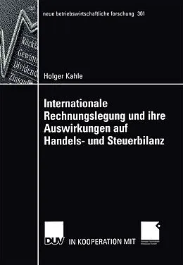 E-Book (pdf) Internationale Rechnungslegung und ihre Auswirkungen auf Handels- und Steuerbilanz von Holger Kahle