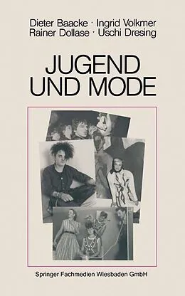 E-Book (pdf) Jugend und Mode von Dieter Baacke, Ingrid Volkmer, Rainer Dollase