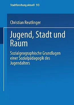 E-Book (pdf) Jugend, Stadt und Raum von Christian Reutlinger