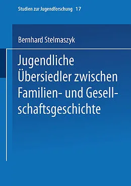 E-Book (pdf) Jugendliche Übersiedler von Bernhard Stelmaszyk
