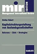 E-Book (pdf) Kapitalstrukturgestaltung von Auslandsgesellschaften von Stefan Eckert