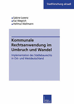 E-Book (pdf) Kommunale Rechtsanwendung im Umbruch und Wandel von Sabine Kuhlmann, Kai Wegrich, Hellmut Wollmann