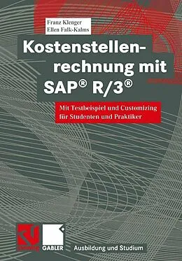 E-Book (pdf) Kostenstellenrechnung mit SAP® R/3® von Franz Klenger, Ellen Falk-Kalms