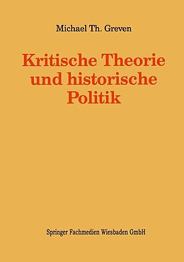 E-Book (pdf) Kritische Theorie und historische Politik von 
