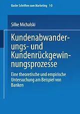E-Book (pdf) Kundenabwanderungs- und Kundenrückgewinnungsprozesse von Silke Michalski