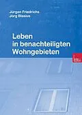 E-Book (pdf) Leben in benachteiligten Wohngebieten von Jürgen Friedrichs