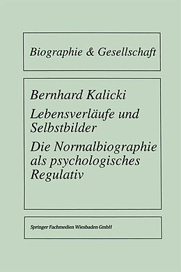 E-Book (pdf) Lebensverläufe und Selbstbilder von Bernhard Kalicki
