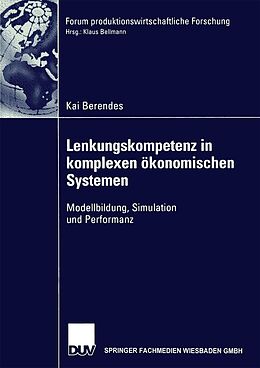 E-Book (pdf) Lenkungskompetenz in komplexen ökonomischen Systemen von Kai Berendes