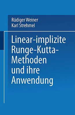 E-Book (pdf) Linear-implizite Runge-Kutta-Methoden und ihre Anwendung von Rüdiger Weiner