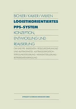 E-Book (pdf) Logistikorientiertes PPS-System von Peter Kalker, Ernst Wilken