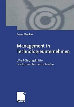 E-Book (pdf) Management in Technologieunternehmen von Franz Pleschak