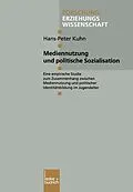E-Book (pdf) Mediennutzung und politische Sozialisation von Hans-Peter Kuhn