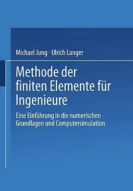 E-Book (pdf) Methode der finiten Elemente für Ingenieure von Michael Jung, Ulrich Langer