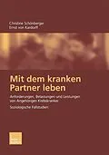 E-Book (pdf) Mit dem kranken Partner leben von Christine Schönberger, Ernst Kardorff