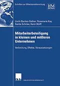 E-Book (pdf) Mitarbeiterbeteiligung in kleinen und mittleren Unternehmen von Uschi Backes-Gellner, Sanita Schröer, Rosemarie Kay