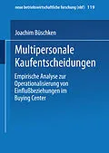 E-Book (pdf) Multipersonale Kaufentscheidungen von Joachim Büschken