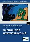 E-Book (pdf) Nachhaltige Umweltberatung von Reinhard Stockmann, Wolfgang Meyer, Hansjörg Gaus