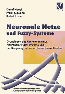 E-Book (pdf) Neuronale Netze und Fuzzy-Systeme von Detlef Nauck, Frank Klawonn, Rudolf Kruse