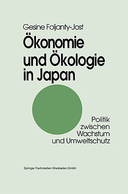 Kartonierter Einband Ökonomie und Ökologie in Japan von Gesine Foljanty-Jost