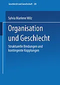 E-Book (pdf) Organisation und Geschlecht von Sylvia M. Wilz