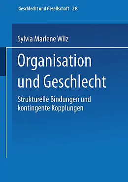 E-Book (pdf) Organisation und Geschlecht von Sylvia M. Wilz