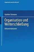 E-Book (pdf) Organisation und Welterschließung von Günther Ortmann