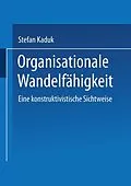 E-Book (pdf) Organisationale Wandelfähigkeit von Stefan Kaduk