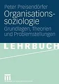 E-Book (pdf) Organisationssoziologie von Peter Preisendörfer