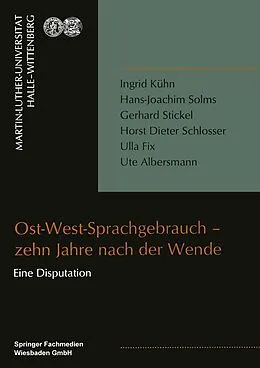 E-Book (pdf) Ost-West-Sprachgebrauch  zehn Jahre nach der Wende von Ingrid Kühn, Hans-Joachim Solms, Gerhard Stickel