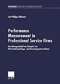 E-Book (pdf) Performance Measurement in Professional Service Firms von Jan-Philipp Gillmann