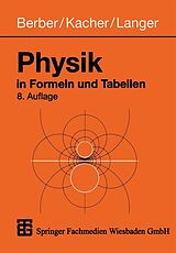 E-Book (pdf) Physik in Formeln und Tabellen von Joachim Berber, Heinz Kacher, Rudolf Langer