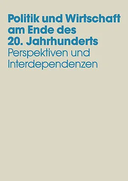 E-Book (pdf) Politik und Wirtschaft am Ende des 20. Jahrhunderts von 