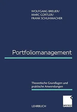 E-Book (pdf) Portfoliomanagement von Wolfgang Breuer, Marc Gürtler, Frank Schuhmacher