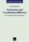 E-Book (pdf) Profession und Geschlechterdifferenz von Ellen Kuhlmann
