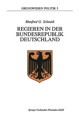E-Book (pdf) Regieren in der Bundesrepublik Deutschland von Manfred G. Schmidt