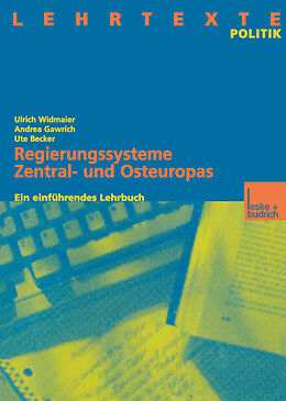 E-Book (pdf) Regierungssysteme Zentral- und Osteuropas von Ulrich Widmaier, Andrea Gawrich, Ute Becker
