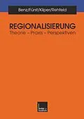 E-Book (pdf) Regionalisierung von Arthur Benz, Dietrich Fürst, Heiderose Kilper