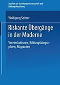 E-Book (pdf) Riskante Übergänge in der Moderne von Wolfgang Seitter