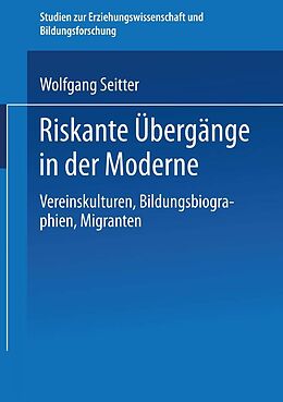 E-Book (pdf) Riskante Übergänge in der Moderne von Wolfgang Seitter