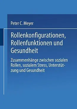 E-Book (pdf) Rollenkonfigurationen Rollenfunktionen und Gesundheit von Peter C. Meyer