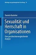 E-Book (pdf) Sexualität und Herrschaft in Organisationen von Daniela Rastetter