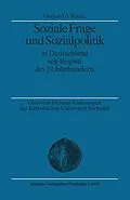 E-Book (pdf) Soziale Frage und Sozialpolitik in Deutschland seit Beginn des 19. Jahrhunderts von Gerhard A. Ritter