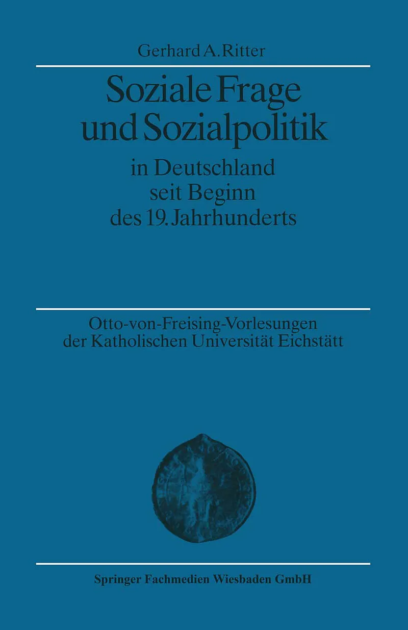 Soziale Frage und Sozialpolitik in Deutschland seit Beginn des 19. Jahrhunderts
