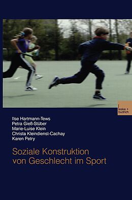 E-Book (pdf) Soziale Konstruktion von Geschlecht im Sport von Ilse Hartmann-Tews, Petra Gieß-Stüber, Marie-Luise Klein