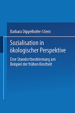 E-Book (pdf) Sozialisation in ökologischer Perspektive von Barbara Dippelhofer-Stiem