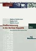 E-Book (pdf) Stadterneuerung in der Berliner Republik von Hartmut Häussermann, Andrej Holm, Daniela Zunzer