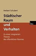 E-Book (pdf) Städtischer Raum und Verhalten von Herbert Schubert