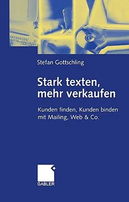 E-Book (pdf) Stark texten, mehr verkaufen von Stefan Gottschling