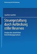 E-Book (pdf) Steuergestaltung durch Aufdeckung stiller Reserven von Joachim Schiffers